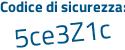 Il Codice di sicurezza è 76 segue adZ2a il tutto attaccato senza spazi