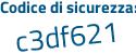 Il Codice di sicurezza è c87778c il tutto attaccato senza spazi