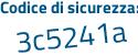 Il Codice di sicurezza è 3dfcea9 il tutto attaccato senza spazi