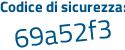 Il Codice di sicurezza è 1Z94Zea il tutto attaccato senza spazi