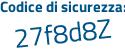 Il Codice di sicurezza è 42d segue 14ZZ il tutto attaccato senza spazi