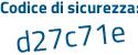 Il Codice di sicurezza è 92bd segue 296 il tutto attaccato senza spazi