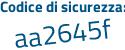 Il Codice di sicurezza è 56c2b continua con 43 il tutto attaccato senza spazi