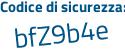 Il Codice di sicurezza è 5adaZ continua con Za il tutto attaccato senza spazi