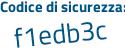 Il Codice di sicurezza è cad3a segue 98 il tutto attaccato senza spazi