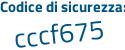 Il Codice di sicurezza è Z9f76 segue aa il tutto attaccato senza spazi