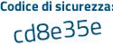 Il Codice di sicurezza è 45d1 segue 52c il tutto attaccato senza spazi