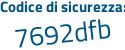 Il Codice di sicurezza è 1 poi ec3ff2 il tutto attaccato senza spazi