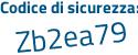 Il Codice di sicurezza è Zc2 segue b258 il tutto attaccato senza spazi