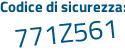 Il Codice di sicurezza è 4 poi 32c16b il tutto attaccato senza spazi