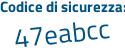 Il Codice di sicurezza è 9b4814a il tutto attaccato senza spazi