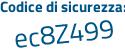 Il Codice di sicurezza è 57e8 poi bb2 il tutto attaccato senza spazi