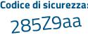 Il Codice di sicurezza è 1b5a poi e98 il tutto attaccato senza spazi