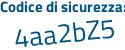 Il Codice di sicurezza è 2842b continua con b6 il tutto attaccato senza spazi