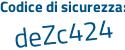 Il Codice di sicurezza è b87af62 il tutto attaccato senza spazi