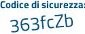 Il Codice di sicurezza è c1b8 segue Zdd il tutto attaccato senza spazi