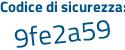 Il Codice di sicurezza è Z segue f1f873 il tutto attaccato senza spazi