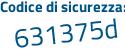 Il Codice di sicurezza è f374ca3 il tutto attaccato senza spazi