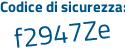 Il Codice di sicurezza è 11ced3e il tutto attaccato senza spazi