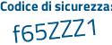 Il Codice di sicurezza è e83ef segue 33 il tutto attaccato senza spazi