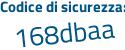 Il Codice di sicurezza è Z578d74 il tutto attaccato senza spazi