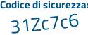 Il Codice di sicurezza è a69a poi 4b6 il tutto attaccato senza spazi