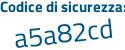 Il Codice di sicurezza è 21cb poi d85 il tutto attaccato senza spazi