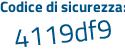 Il Codice di sicurezza è 7Z6d poi d3f il tutto attaccato senza spazi