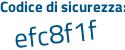 Il Codice di sicurezza è f4fe continua con 7b2 il tutto attaccato senza spazi