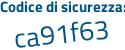 Il Codice di sicurezza è Z6cce segue b3 il tutto attaccato senza spazi