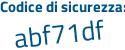 Il Codice di sicurezza è 4c57dfb il tutto attaccato senza spazi