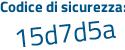 Il Codice di sicurezza è Z6a6Z3c il tutto attaccato senza spazi