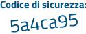 Il Codice di sicurezza è 4 continua con ac25f9 il tutto attaccato senza spazi