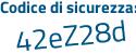 Il Codice di sicurezza è 4Z poi 136f2 il tutto attaccato senza spazi