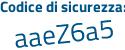 Il Codice di sicurezza è 863eacf il tutto attaccato senza spazi