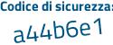 Il Codice di sicurezza è 8b2378c il tutto attaccato senza spazi