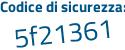 Il Codice di sicurezza è 5f53b continua con 26 il tutto attaccato senza spazi