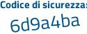 Il Codice di sicurezza è 1c1 poi f796 il tutto attaccato senza spazi