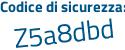 Il Codice di sicurezza è 2 continua con 6fa88f il tutto attaccato senza spazi