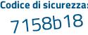 Il Codice di sicurezza è e16Z continua con 92f il tutto attaccato senza spazi