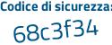 Il Codice di sicurezza è 3e segue cZ627 il tutto attaccato senza spazi