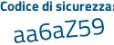 Il Codice di sicurezza è 9 continua con cZZfe8 il tutto attaccato senza spazi