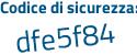 Il Codice di sicurezza è 2ceZ76d il tutto attaccato senza spazi