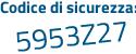 Il Codice di sicurezza è 82b8 poi 6ad il tutto attaccato senza spazi