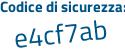 Il Codice di sicurezza è 89f64 poi 89 il tutto attaccato senza spazi