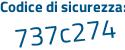 Il Codice di sicurezza è bb segue 8aZZ8 il tutto attaccato senza spazi