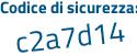 Il Codice di sicurezza è 6e8 poi 64d2 il tutto attaccato senza spazi