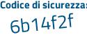 Il Codice di sicurezza è 4 segue 679845 il tutto attaccato senza spazi