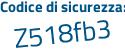 Il Codice di sicurezza è Z7 poi 7c322 il tutto attaccato senza spazi