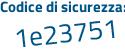 Il Codice di sicurezza è 932e68a il tutto attaccato senza spazi